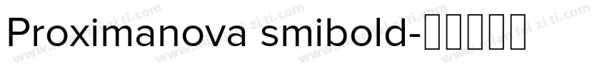 Proximanova smibold字体转换